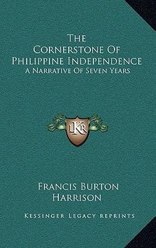 portada the cornerstone of philippine independence: a narrative of seven years