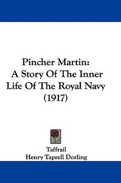 portada pincher martin: a story of the inner life of the royal navy (1917) (en Inglés)