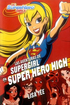 portada Las Aventuras de Supergirl en Super Hero High