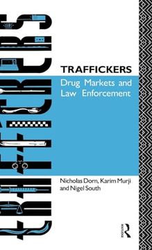 portada Traffickers: Drug Markets and law Enforcement (en Inglés)