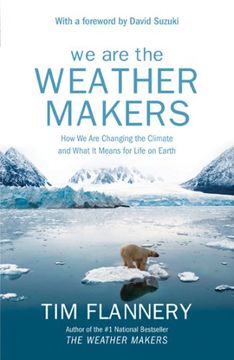 portada We are the Weather Makers - the Story of Global Warming [Paperback] by Flanne. (en Inglés)