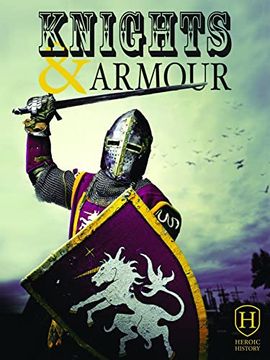 portada Knights & Armour (Heroic History)