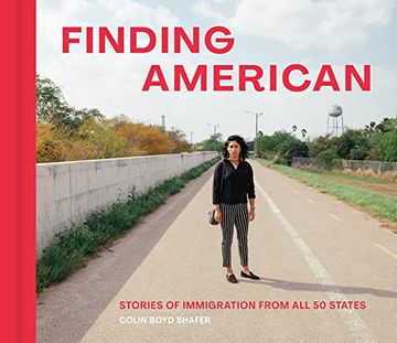 portada Finding American: Stories of Immigration From all 50 States 