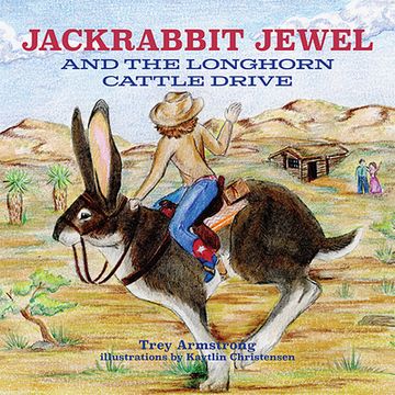portada Jackrabbit Jewel and the Longhorn Cattle Drive (en Inglés)