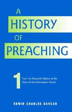 portada a history of preaching: volume one (en Inglés)