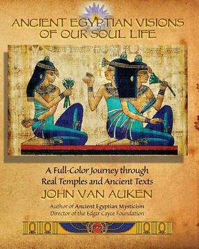 portada Ancient Egyptian Visions of Our Soul Life (in English)
