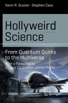 portada Hollyweird Science: From Quantum Quirks to the Multiverse (Science and Fiction)