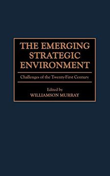 portada The Emerging Strategic Environment: Challenges of the Twenty-First Century (en Inglés)