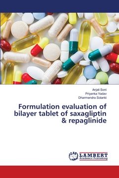 portada Formulation evaluation of bilayer tablet of saxagliptin & repaglinide (in English)