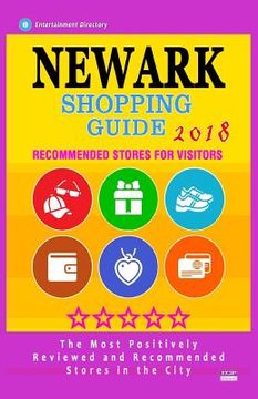 portada Newark Shopping Guide 2018: Best Rated Stores in Newark, New Jersey - Stores Recommended for Visitors, (Shopping Guide 2018) (in English)