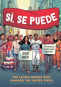 portada Sí, se Puede: The Latino Heroes who Changed the United States (en Inglés)