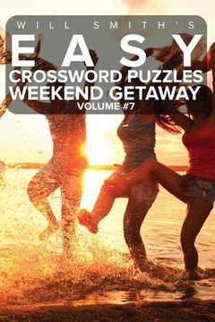 portada Will Smith Easy Crossword Puzzles -Weekend Getaway ( Volume 7) (in English)