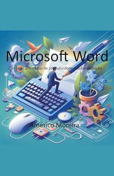 portada Microsoft Word Técnicas avançadas de produtividade e automatização (en Portugués)