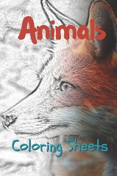 portada Animals Coloring Sheets: 30 Animals Drawings, Coloring Sheets Adults Relaxation, Coloring Book for Kids, for Girls, Volume 8 (in English)