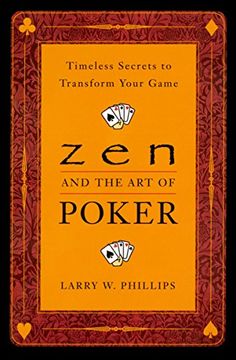 portada Zen and the art of Poker: Timeless Secrets to Transform Your Game 