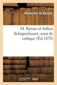 portada M. Renan Et Arthur Schopenhauer, Essai de Critique
