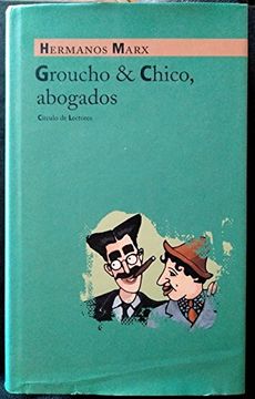 portada Groucho & Chico, Abogados: Flywheel, Shyster y Flywheel, el Serial Radiofónico Perdido de los Herman Hermanos Marx