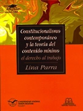portada Constitucionalismo contemporáneo y la teoría del contenido mínimo: el derecho al trabajo