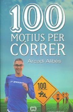 portada 100 Motius Per Córrer (De 100 en 100) (in Catalá)
