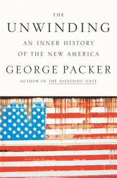 portada the unwinding: an inner history of the new america