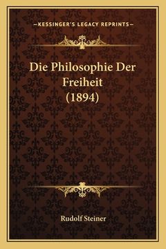 portada Die Philosophie Der Freiheit (1894) (en Alemán)