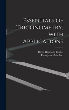 portada Essentials of Trigonometry, With Applications (en Inglés)