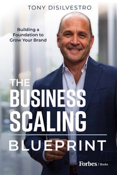 portada The Business Scaling Blueprint: Building a Foundation to Grow Your Brand (en Inglés)