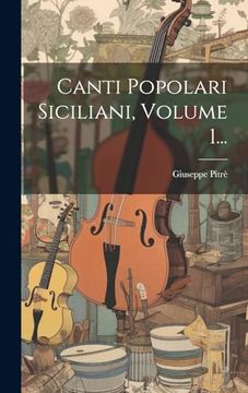 portada Canti Popolari Siciliani, Volume 1. (in Italian)