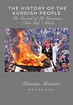 portada The History of the Kurdish People: The Survival of the Caucasian (Kew Gazî) Kurds (1) (Caucasian Civilization) (in English)