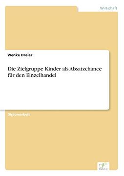 portada Die Zielgruppe Kinder als Absatzchance für den Einzelhandel (German Edition)