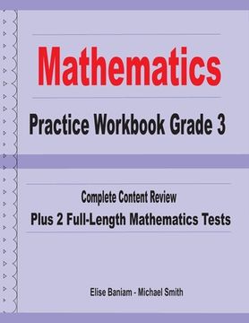 portada Mathematics Practice Workbook Grade 3: Complete Content Review Plus 2 Full-length Math Tests (en Inglés)