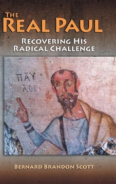 portada Real Paul: Recovering His Radical Challenge (en Inglés)