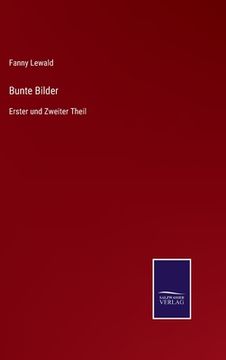 portada Bunte Bilder: Erster und Zweiter Theil (in German)