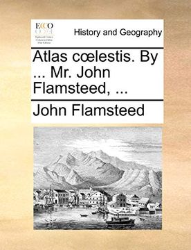 portada Atlas Coelestis. By. Mr. John Flamsteed,. (en Latin)