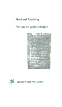 portada Verlorene Wirklichkeiten: Aoeber Die Ungewollte Erosion Unseres Denkraumes Durch Naturwissenschaft Und Technik (in German)