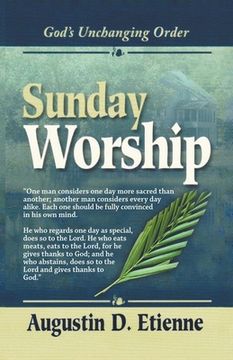 portada Sunday Worship: God's Unchanging Order (en Inglés)