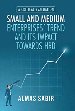 portada Small and Medium Enterprises'Trend and its Impact Towards Hrd: A Critical Evaluation (in English)