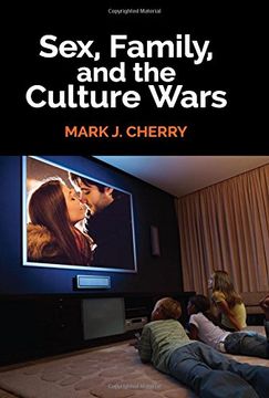 portada Sex, Family, and the Culture Wars (en Inglés)