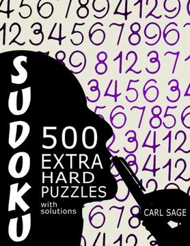 portada Sudoku 500 Extra Hard Puzzles With Solutions (Sudoku Sage) (Volume 4)