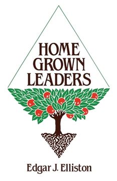 portada Home Grown Leaders (en Inglés)