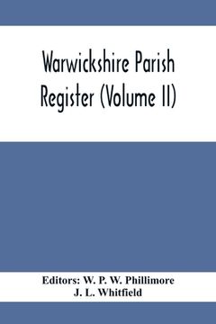 portada Warwickshire Parish Register (Volume Ii)