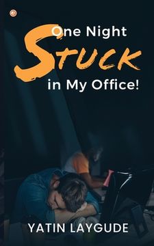 portada One Night Stuck in My Office! (en Inglés)