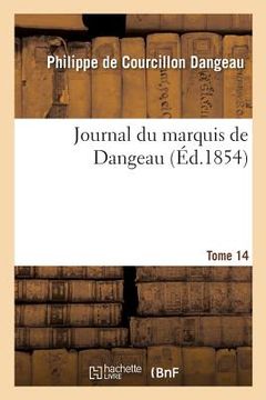 portada Journal Du Marquis de Dangeau. Tome 14 (en Francés)