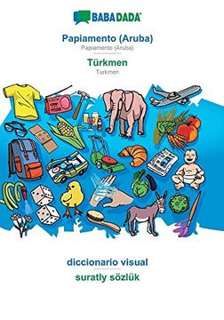portada Babadada, Papiamento (Aruba) - Türkmen, Diccionario Visual - Suratly Sözlük: Papiamento (Aruba) - Turkmen, Visual Dictionary (en Holandés)