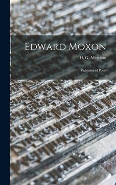 portada Edward Moxon: Publisher of Poets (en Inglés)