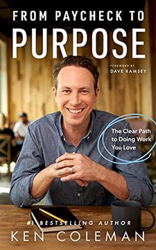 portada From Paycheck to Purpose: The Clear Path to Doing Work you Love (in English)