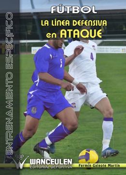 portada Futbol: La Lã­Nea Defensiva En Ataque