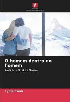 portada O Homem Dentro do Homem: Prefácio do dr. Brice Mankou