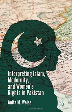 portada Interpreting Islam, Modernity, and Women’s Rights in Pakistan