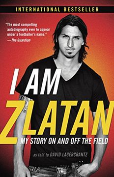 portada I am Zlatan: My Story on and off the Field (en Inglés)
